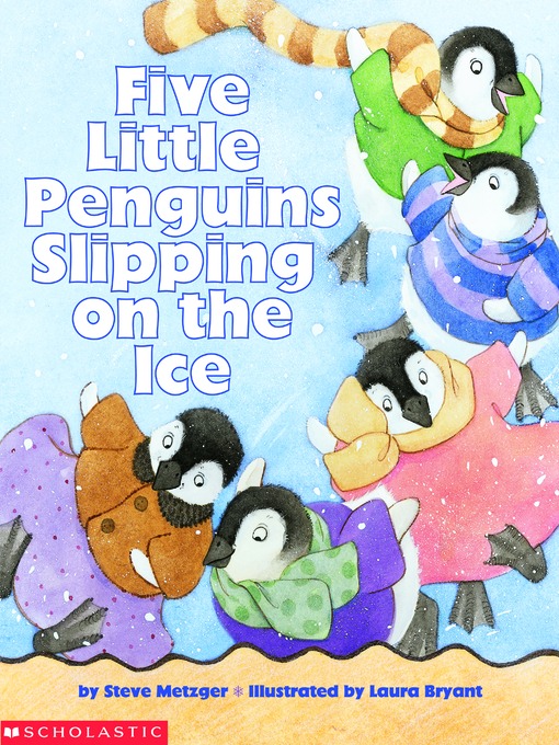 Title details for Five Little Penguins Slipping on the Ice by Steve Metzger - Wait list